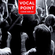 Title: Standing Room Only, Artist: Vocal Point