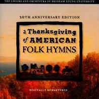 A Thanksgiving of American Folk Hymns [10th Anniversary Edition]