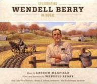 Title: Celebrating Wendell Berry in Music, Artist: Rex Kocherhans