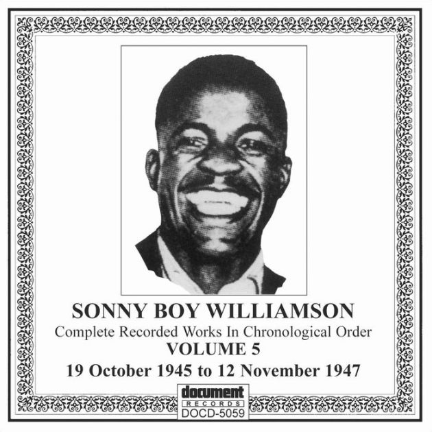 Complete Recorded Works 1937-1947, Vol. 5 by Sonny Boy Williamson I ...