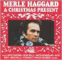 Merle Haggard's Christmas Present