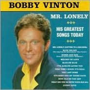 Title: Mr. Lonely: Greatest Songs Today, Artist: Bobby Vinton