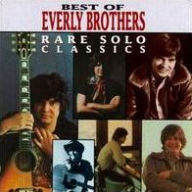 Title: Best of the Everly Brothers: Rare Solo Classics, Artist: The Everly Brothers