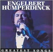 Title: Greatest Songs, Artist: Engelbert Humperdinck