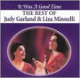 It Was a Good Time: The Best of Judy Garland & Liza Minnelli