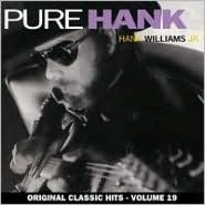 Title: Pure Hank, Artist: Hank Williams