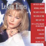 Title: God Bless America, Artist: LeAnn Rimes