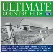 Title: Ultimate Country Hits, Vol. 2, Artist: Ultimate Country Hits 2 / Vario
