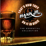 Title: That's How They Do It in Dixie: The Essential Collection, Artist: Hank Williams