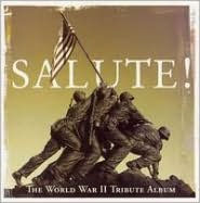 Title: Salute! The World War II Tribute Album, Artist: Salute: Wwii Tribute Album / Va