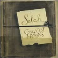 Title: Greatest Hymns, Artist: Selah