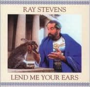 Title: Lend Me Your Ears, Artist: Ray Stevens