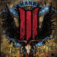 Title: Damn Right, Rebel Proud, Artist: Hank Williams III