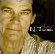 Title: Best of B.J. Thomas [Curb], Artist: B.J. Thomas
