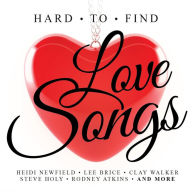 Title: Hard to Find Love Songs, Artist: 