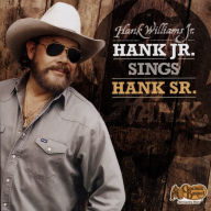 Title: Hank Jr. Sings Hank Sr., Artist: Hank Williams