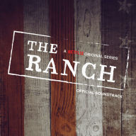 Title: Ranch [A Netflix Original Series], Artist: RANCH (NETFLIX) / O.S.T.