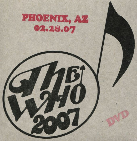 The Who: Live - Phoenix, AZ 02/28/07