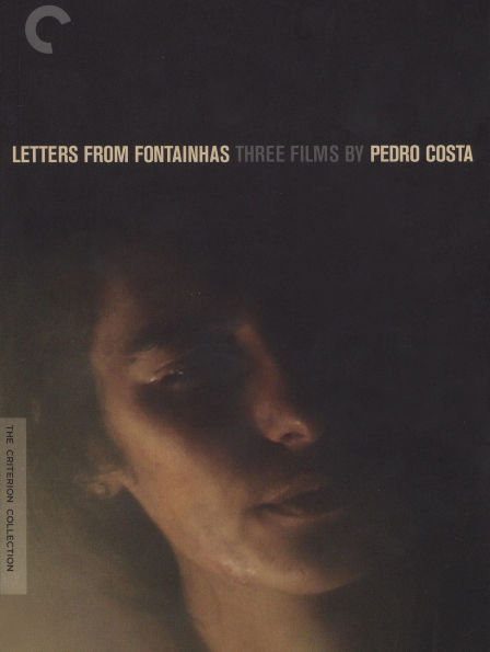 Letters from Fontainhas: Three Films by Pedro Costa [Criterion Collection] [4 Discs]