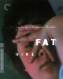 Fat Girl [Criterion Collection] [Blu-ray]