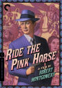 Ride the Pink Horse [Criterion Collection]
