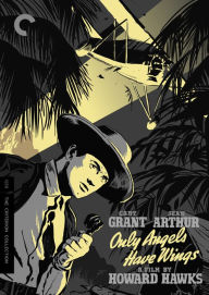 Title: Only Angels Have Wings [Criterion Collection]