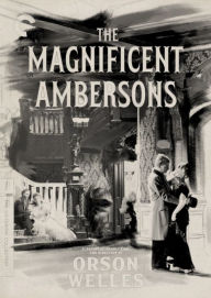 Title: The Magnificent Ambersons [Criterion Collection]