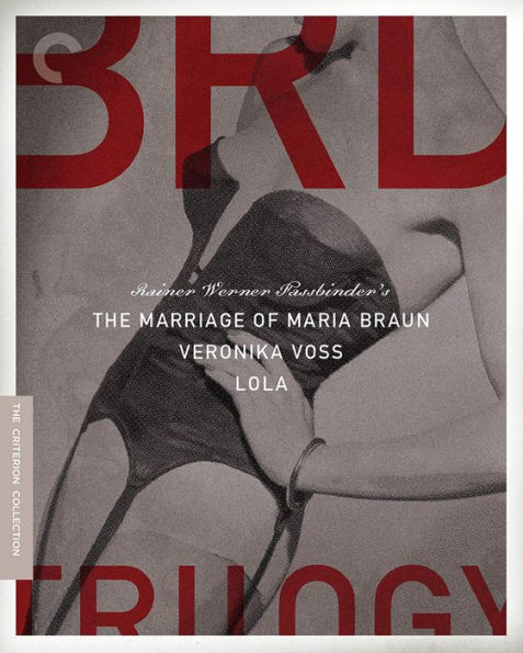 The BRD Trilogy: The Marriage of Mariabraun/Lola/Veronika Voss [Criterion Collection] [Blu-ray]