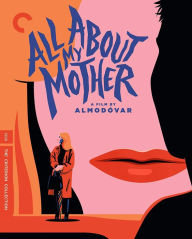 Title: All About My Mother [Criterion Collection] [Blu-ray]