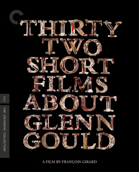 Thirty Two Short Films About Glenn Gould [Criterion Collection] [Blu-ray]