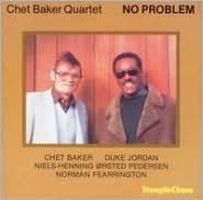 Title: No Problem, Artist: Chet Baker