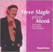 Slagle Plays Monk