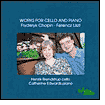 Works for Cello and Piano by Chopin & Liszt