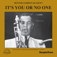Title: It's You or No One, Artist: Dexter Gordon