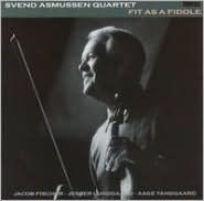 Title: Fit as a Fiddle, Artist: Svend Asmussen Quartet