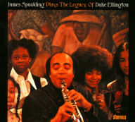 Title: Plays the Legacy of Duke Ellington, Artist: James Spaulding