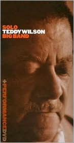 Title: Solo Teddy Wilson Big Band [CD/DVD], Artist: Teddy Wilson