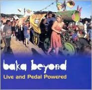 Title: Live & Pedal Powered, Artist: Baka Beyond
