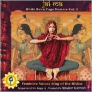 Jai Ma: White Swan Yoga Masters, Vol. 2