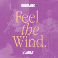 Title: Feel the Wind, Artist: Freddie Hubbard