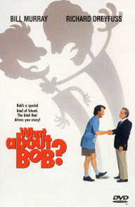 Title: What About Bob?