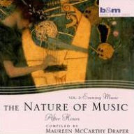 Title: Nature of Music, Vol. 2: Evening Music After Hours, Artist: Maureen McCarthy Draper