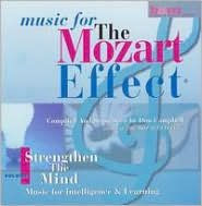 Title: Music for the Mozart Effect, Vol. 1: Strengthen the Mind, Artist: N/A