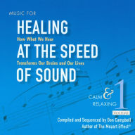 Title: Music for Healing at the Speed of Sound, Vol. 1: Calm & Relaxing, Artist: Arcangelos Chamber Ensemble