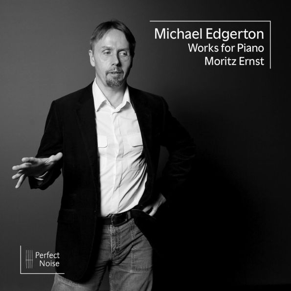 Michael Edgerton: Works for Piano