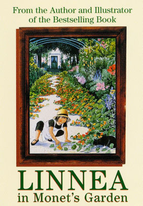 Linnea In Monet S Garden By Lena Anderson Christine Bjork