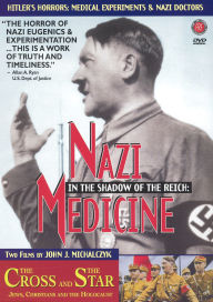 Title: In the Shadow of the Reich: Nazi Medicine/The Cross and the Star