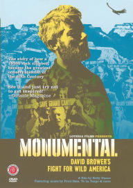 Title: Monumental: David Brower's Fight for Wild America