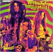 Title: La Sexorcisto: Devil Music, Vol. 1, Artist: White Zombie