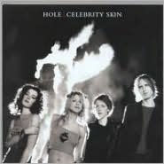 Title: Celebrity Skin, Artist: Hole